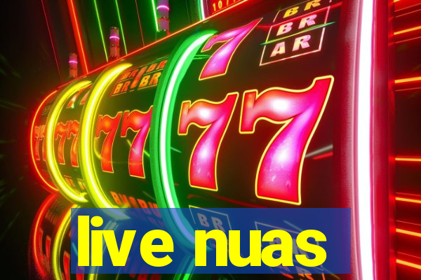 live nuas